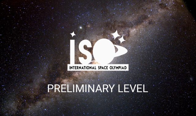 https://internationalspaceolympiad.com/wp-content/uploads/2025/07/ISO-Prliminary-Level-640x379.jpg